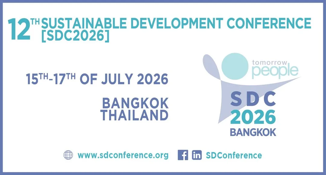 12th Sustainable Development Conference [SDC2026], 15th - 17th of July 2026 - Bangkok, Thailand