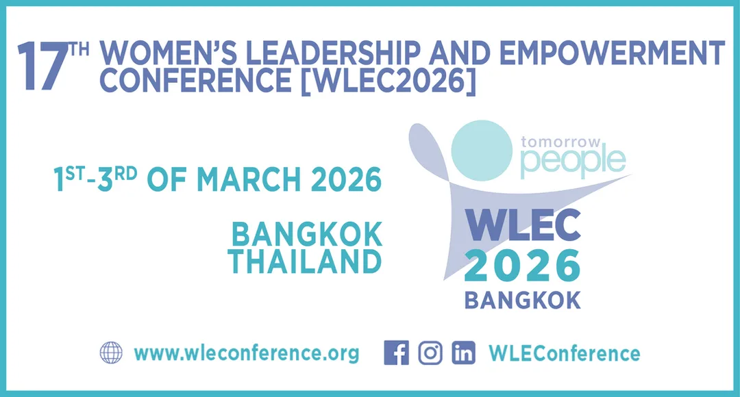 17th Women's Leadership and Empowerment Conference [WLEC2026], 1st - 3rd of March 2026 - Bangkok, Thailand